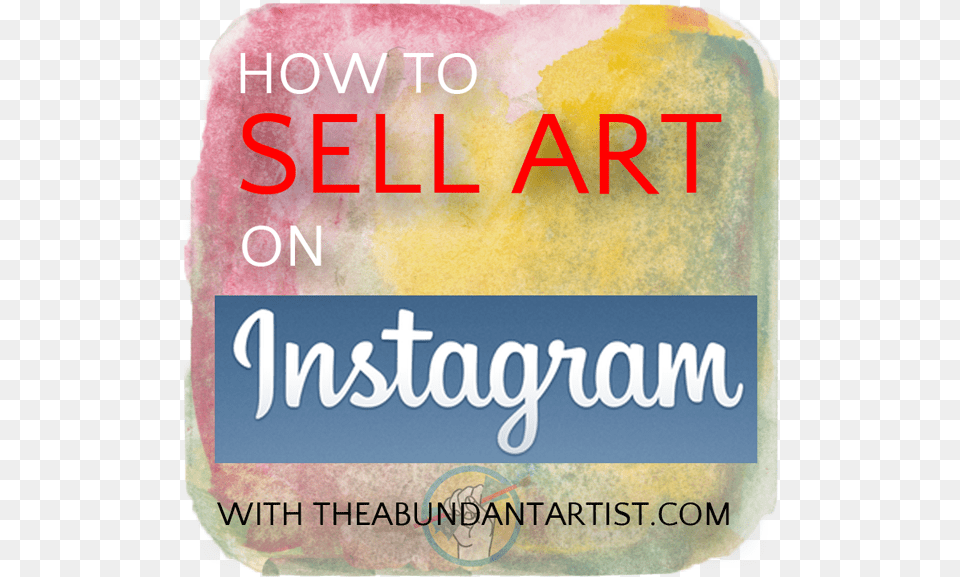 How To Sell Art Online Marketing For Artists Sell Drawings On Instagram, Book, Publication, Text Png Image