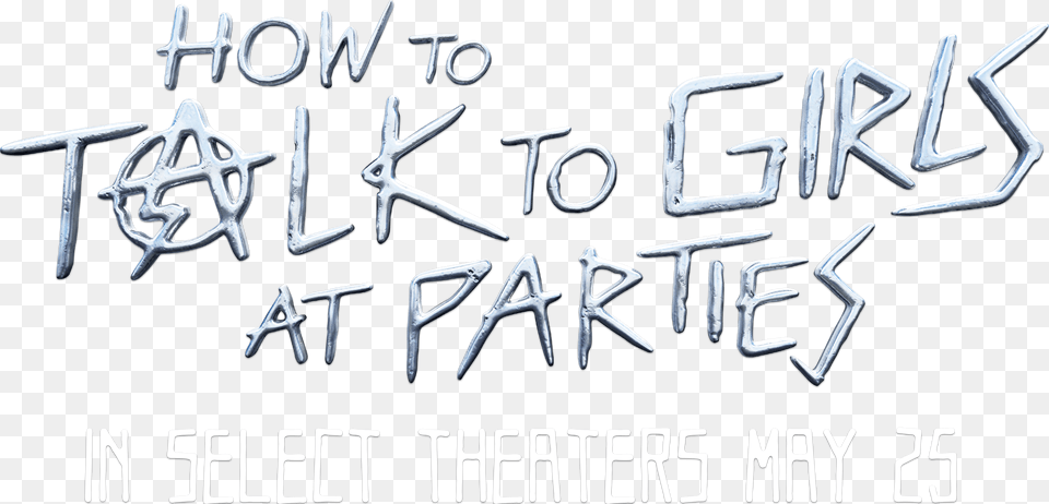 How To Talk To Girls At Parties Calligraphy, Text Free Png Download