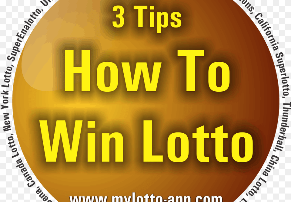 How To Win The Lotto 3 Tips To Increase Your Chances Circle, Scoreboard, Text Free Png