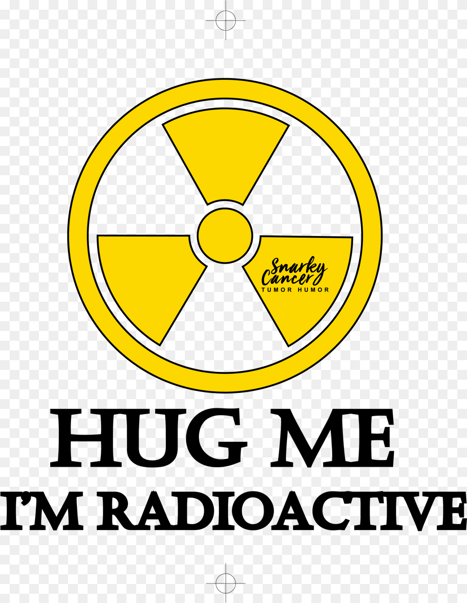 Hug Me I39m Radioactive Tee Circle, Symbol, Sign Free Png