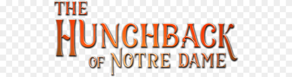 Hunchback Of Notre Dame V1 Hunchback Of Notre Dame Logo, Text, Alphabet, Ampersand, Symbol Png Image