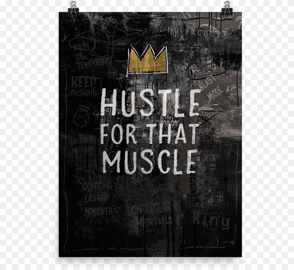 Hustle For That Muscle Poster Download Poster, Blackboard Free Png