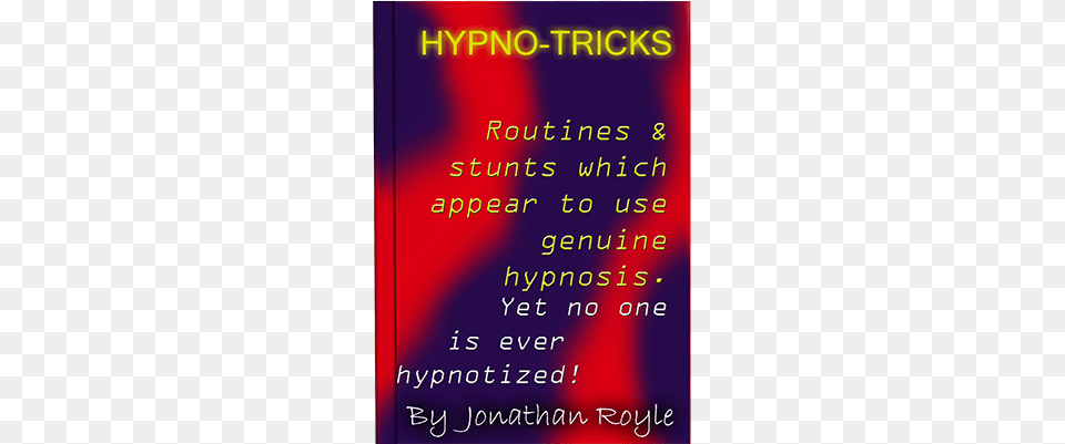 Hypno Tricks By Jonathan Royle Hypno Tricks By Jonathan Royle Ebook Download, Book, Publication, Text, Electronics Free Transparent Png