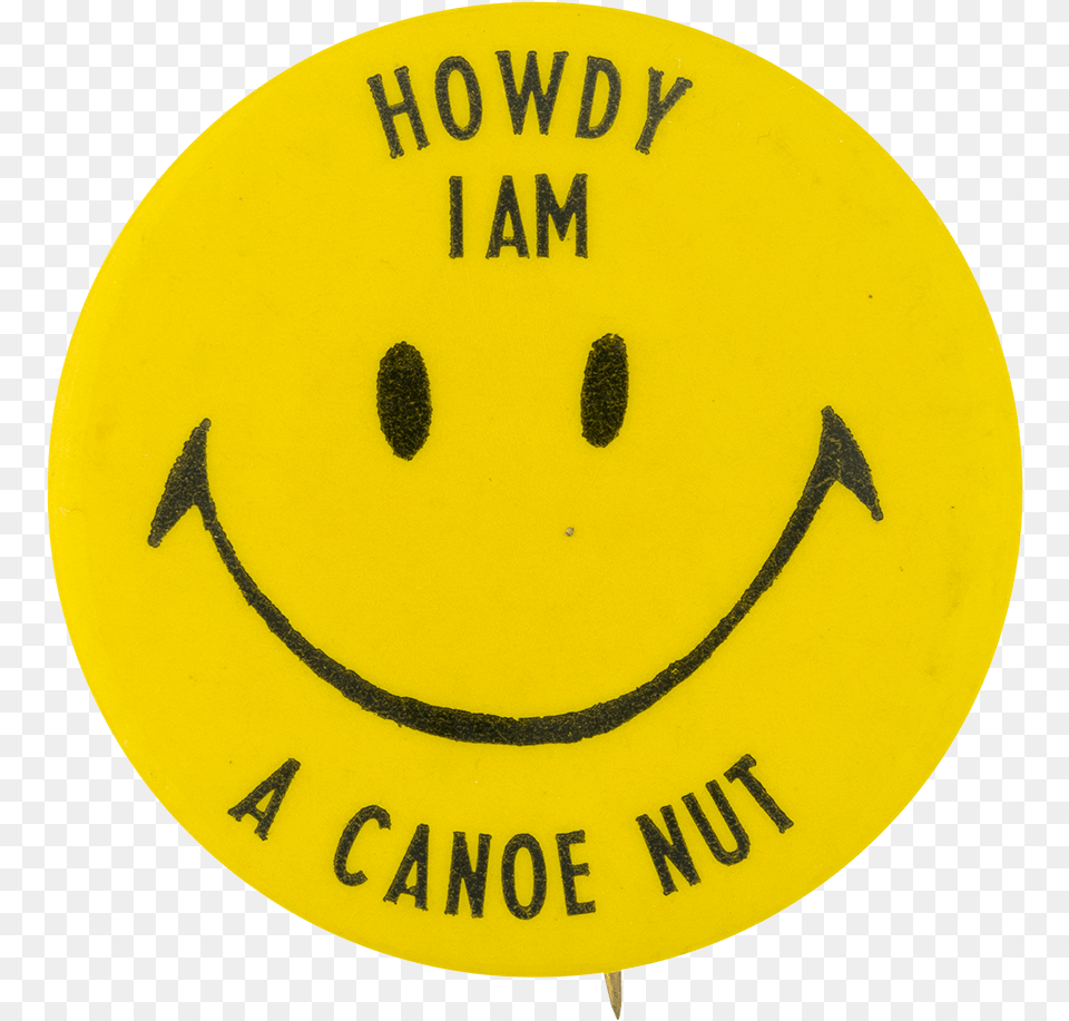 I Am A Canoe Nut Smileys Button Museum Museum, Logo, Badge, Symbol, Disk Free Png
