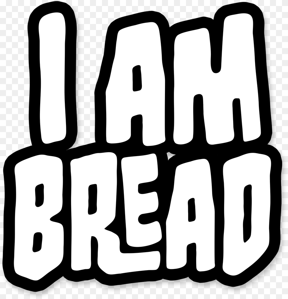 I Am Bread Logo Am Bread, Text, Stencil, Letter Free Png