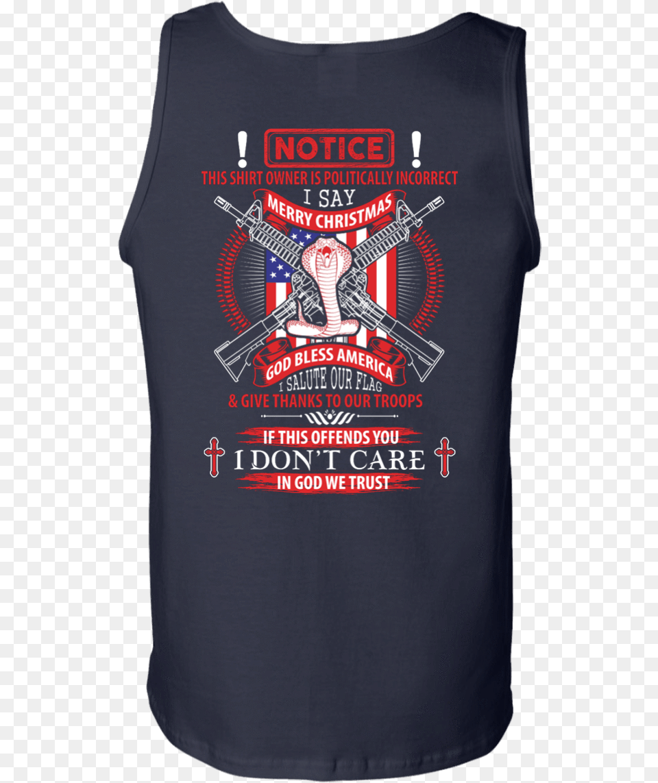 I Am Politically Incorrect I Say Merry Christmas God Say Merry Christmas God Bless America, Clothing, T-shirt, Tank Top, Vest Free Png