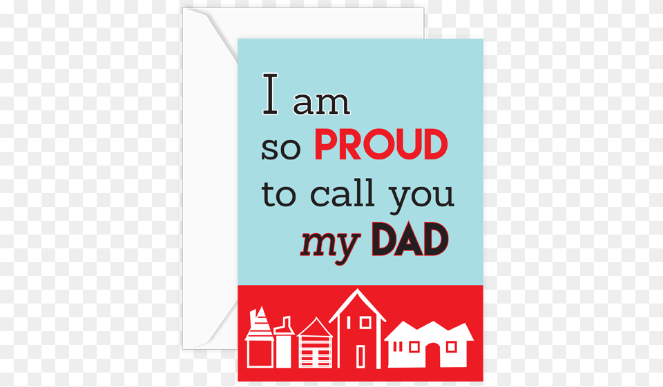 I Am So Proud Am Proud Of You Dad, Advertisement, Poster, Text Png Image