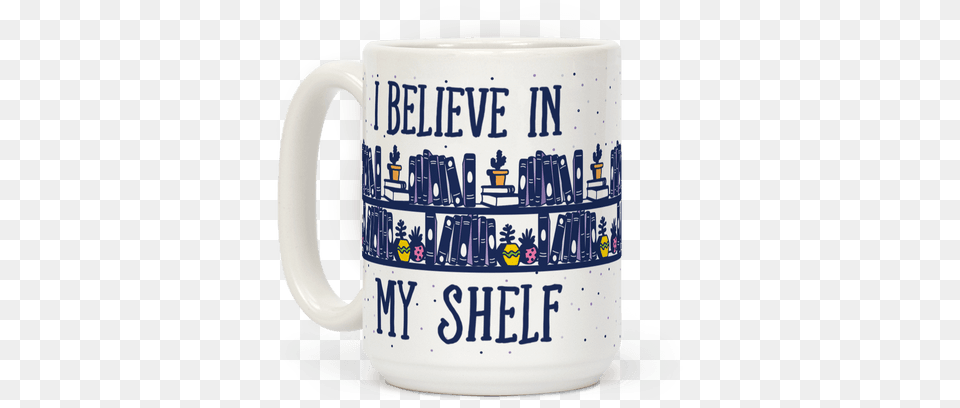 I Believe In My Shelf Believe In My Shelf Tote Bag Funny Tote Bag From Lookhuman, Cup, Jug, Stein, Beverage Free Png