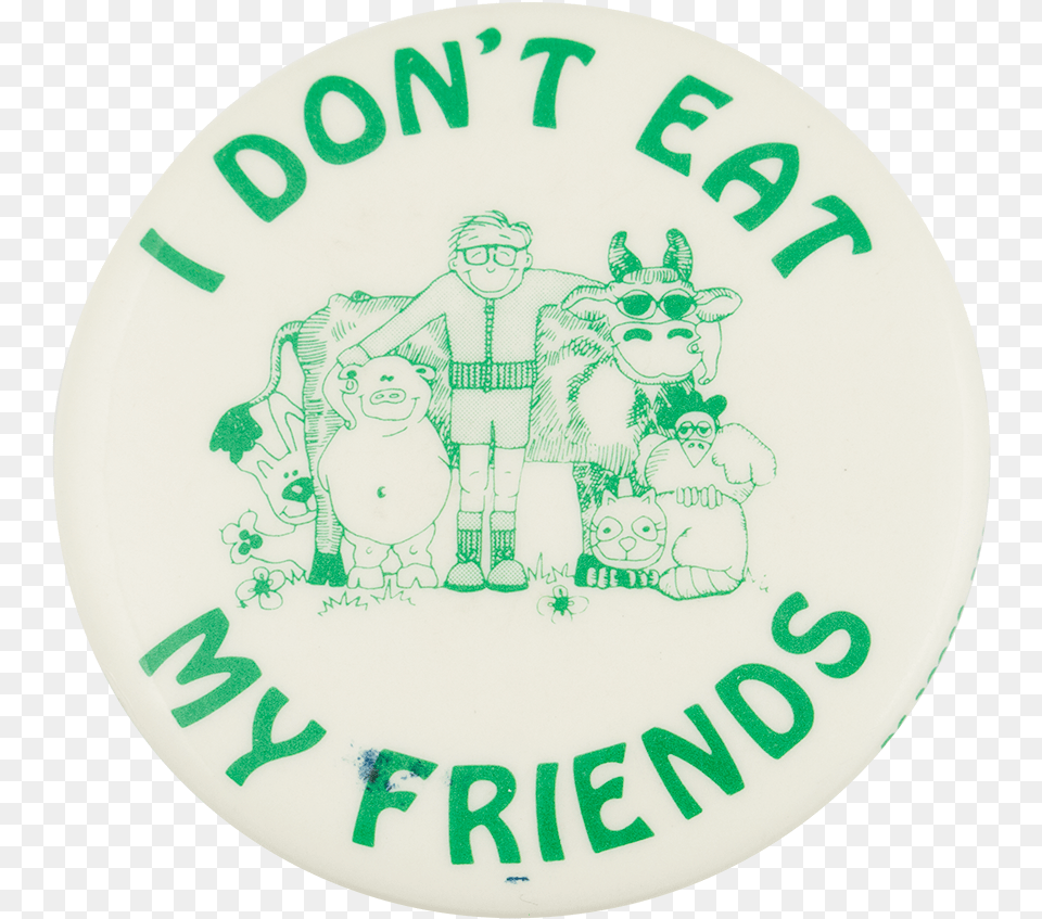 I Don T Eat My Friends Cause Button Museum, Symbol, Badge, Logo, Person Free Transparent Png