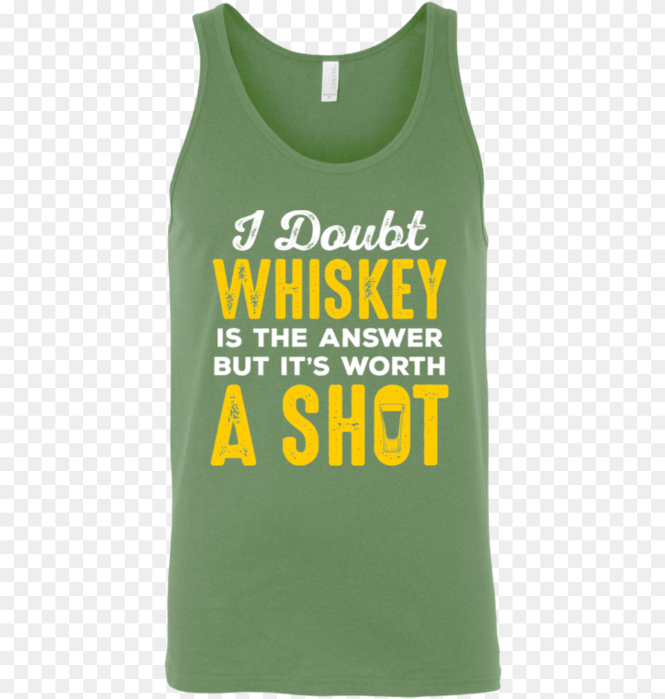 I Doubt Whiskey Is The Answer But Itquots Worth A Shot Active Tank, Clothing, Tank Top, T-shirt, Shirt Png Image