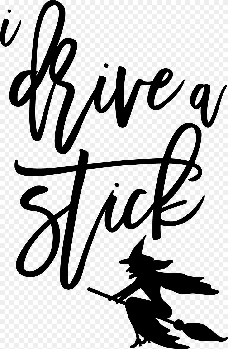 I Drive A Stick 39happily Decorative Plaques By Willow Blush By Vinyl, Handwriting, Text, Calligraphy, Person Free Transparent Png