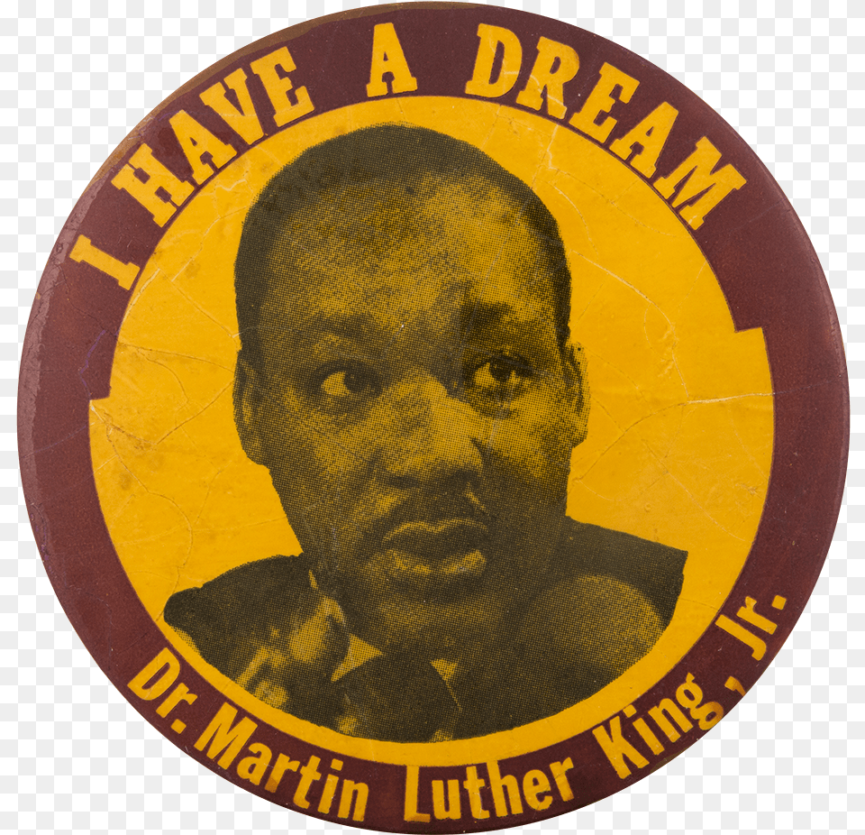 I Have A Dream Mlk Cause Button Museum Circle Picture Of Mlk, Badge, Logo, Symbol, Baby Free Transparent Png