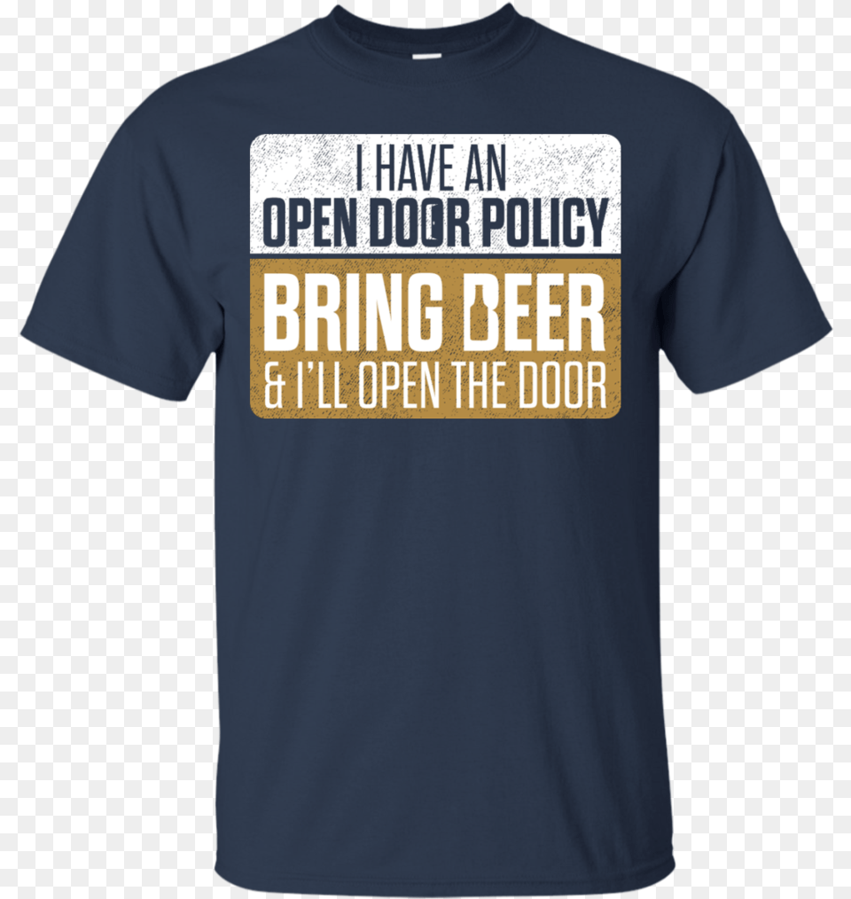 I Have An Open Door Policy T Shirt Apparel, Clothing, T-shirt Free Png Download