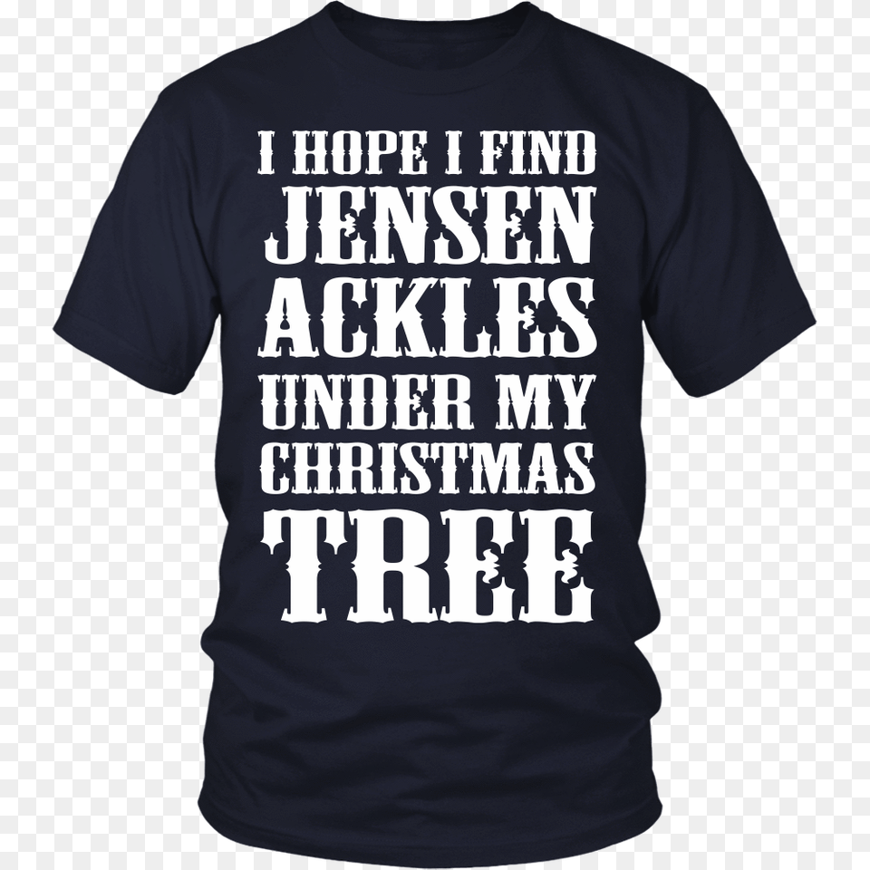 I Hope I Find Jensen Ackles Supernatural Sickness, Clothing, T-shirt, Shirt Free Transparent Png