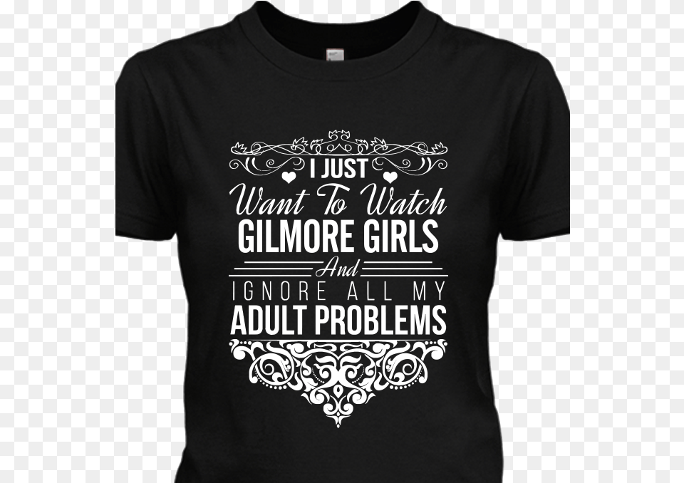 I Just Want To Watch Gilmore Girls T Shirt Daryl Dixon T Shirt Message, Clothing, T-shirt Free Transparent Png