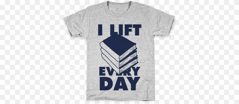 I Lift Every Day Kids T Shirt Literature T Shirt Designs, Clothing, T-shirt Png