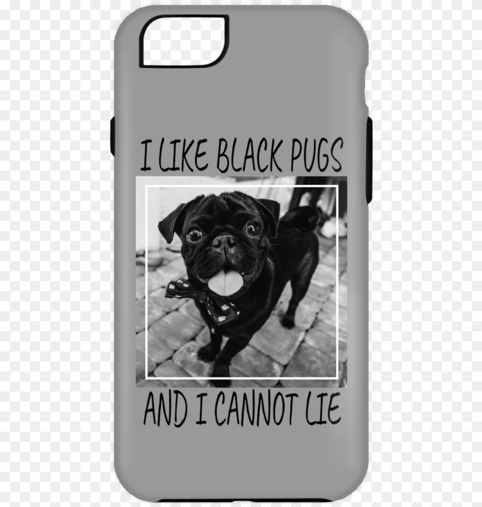 I Like Black Pugs Iphone Case The Pug Life Store Mobile Phone, Animal, Canine, Dog, Mammal Png Image