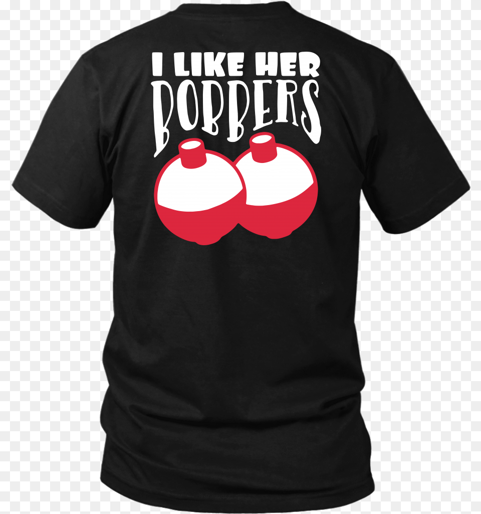 I Like Her Bobbers T Shirt Couples Fishing Shirts Back Active Shirt, Clothing, T-shirt Png