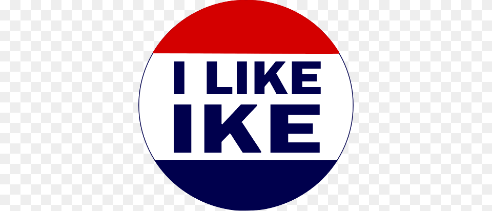 I Like Ike Button, Sign, Symbol, Logo, Disk Png Image