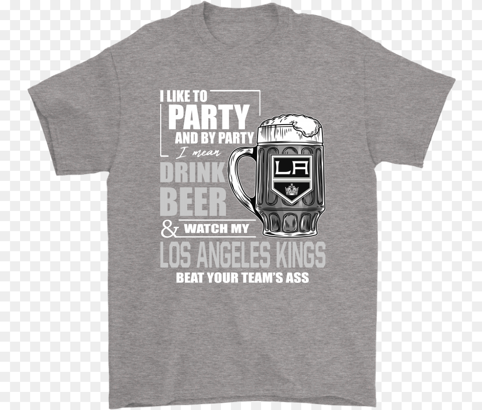 I Like To Drink Beer Amp Watch My Los Angeles Kings Ice, Clothing, T-shirt, Shirt, Cup Png Image