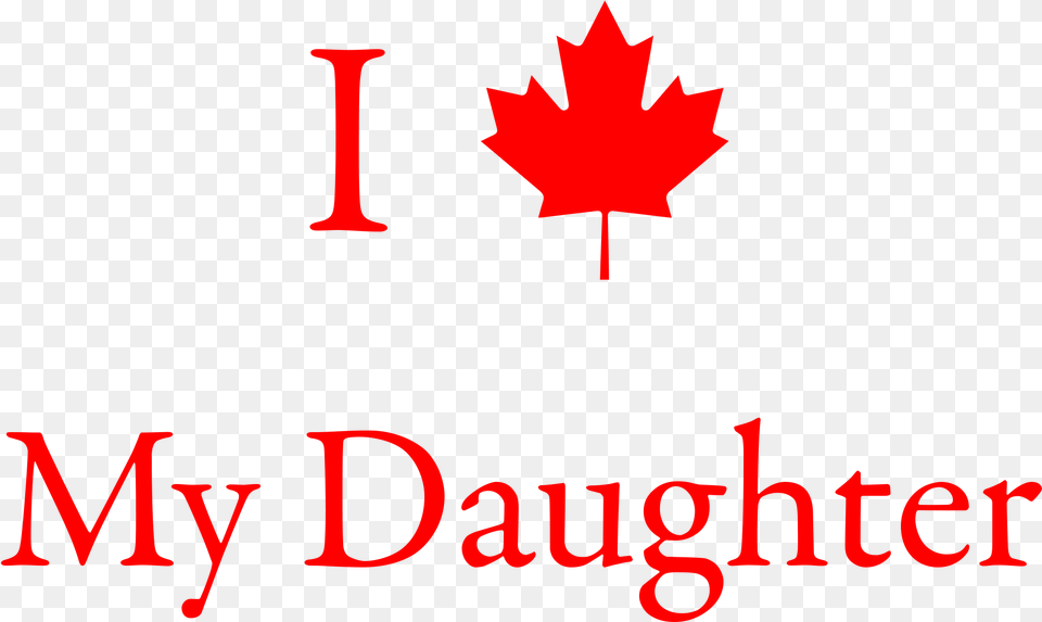 I Love Daughter Moving To Canada A Detailed Immigration Guide, Leaf, Plant, Maple Leaf Free Png