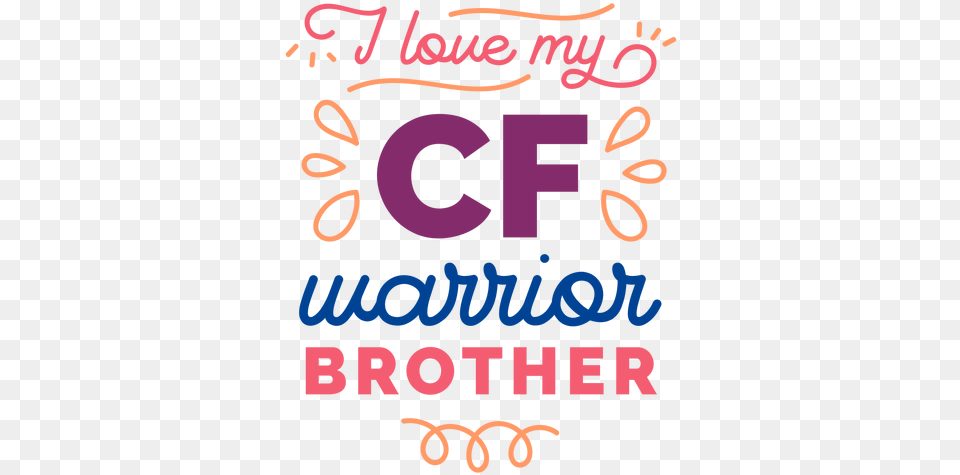 I Love My Cf Warrior Brother Curl Badge Graphic Design, Text, Number, Symbol, Light Free Png Download