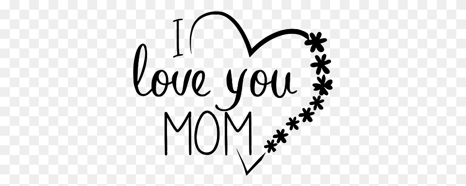 I Love You Mom Graphic Art, Text Free Transparent Png