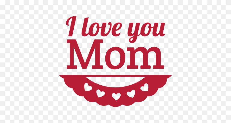 I Love You Mom Image Arts, Logo, Face, Head, Person Free Transparent Png