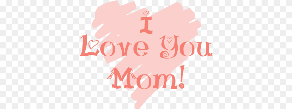 I Love You Mom Love You Mom Background, Body Part, Hand, Person, Baby Free Transparent Png