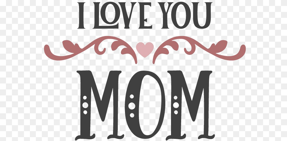 I Love You Mom Love You Mom Calligraphy, Text, Animal, Kangaroo, Mammal Png