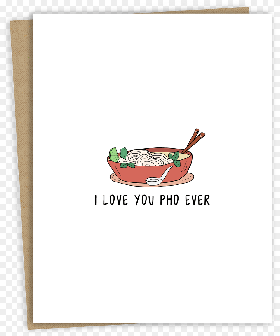 I Love You Pho Ever Card Dish, Cutlery, Food, Meal, Advertisement Free Png Download