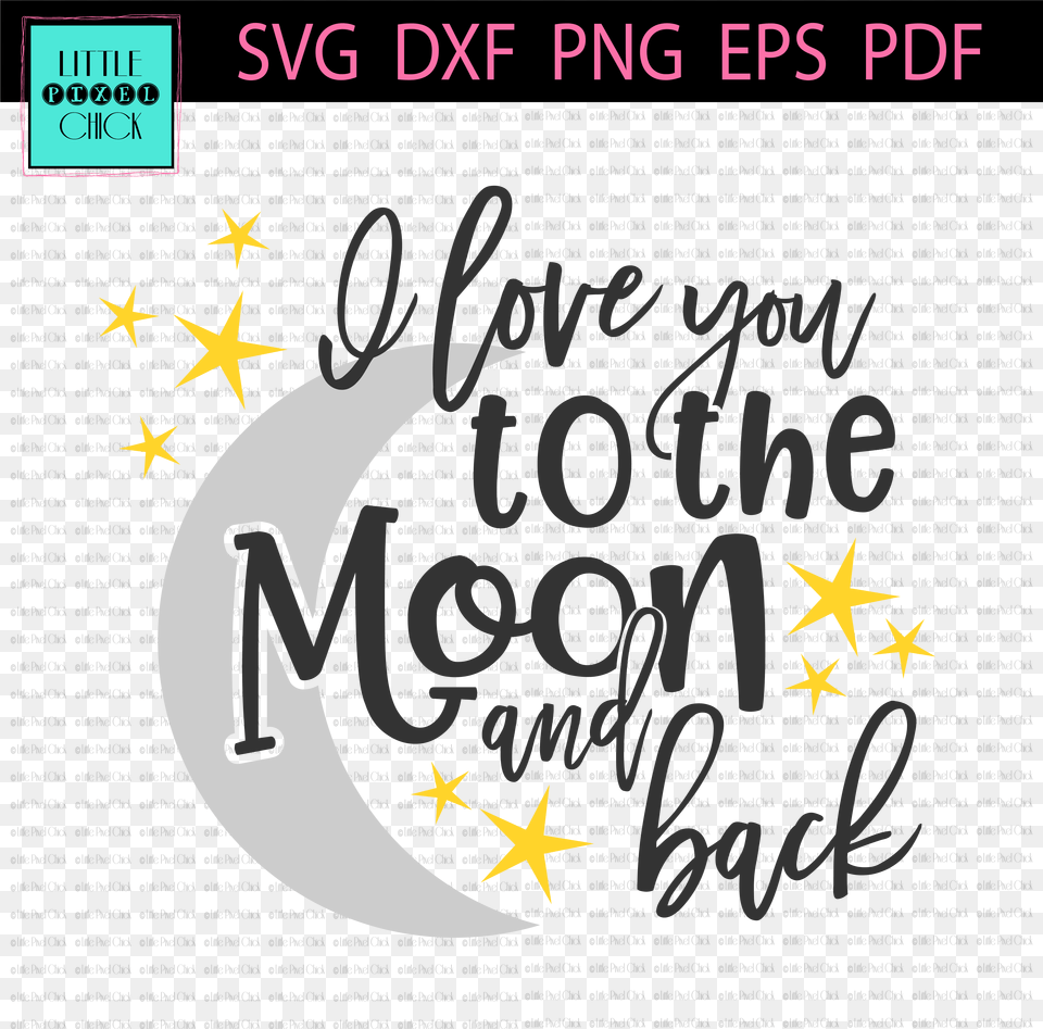 I Love You To The Moon And Back Love You To The Moon And Back Fonts, Nature, Night, Outdoors, Symbol Free Png Download