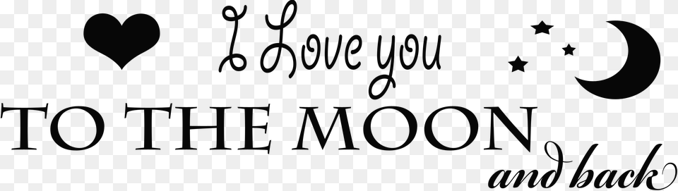 I Love You To The Moon And Back Transparent Image Love You To The Moon And Back, Stencil, Firearm, Gun, Rifle Free Png Download