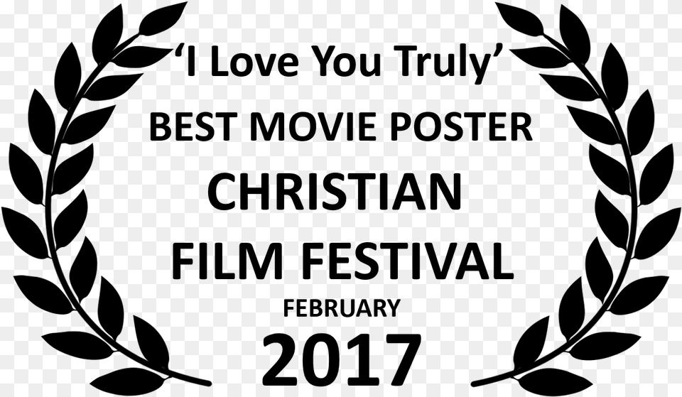 I Love You Truly Best Movie Poster Black Laurels Cff Gaviota The End Of Southern California, Gray Png Image