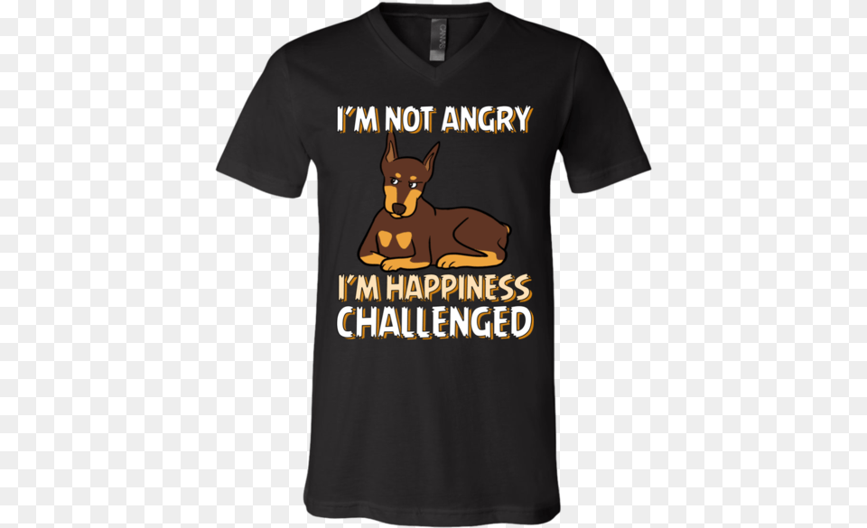 I M Not Angry I M Happiness Challenged Doberman T Shirt Leyendas Nacen En Marzo, Clothing, T-shirt, Animal, Canine Png