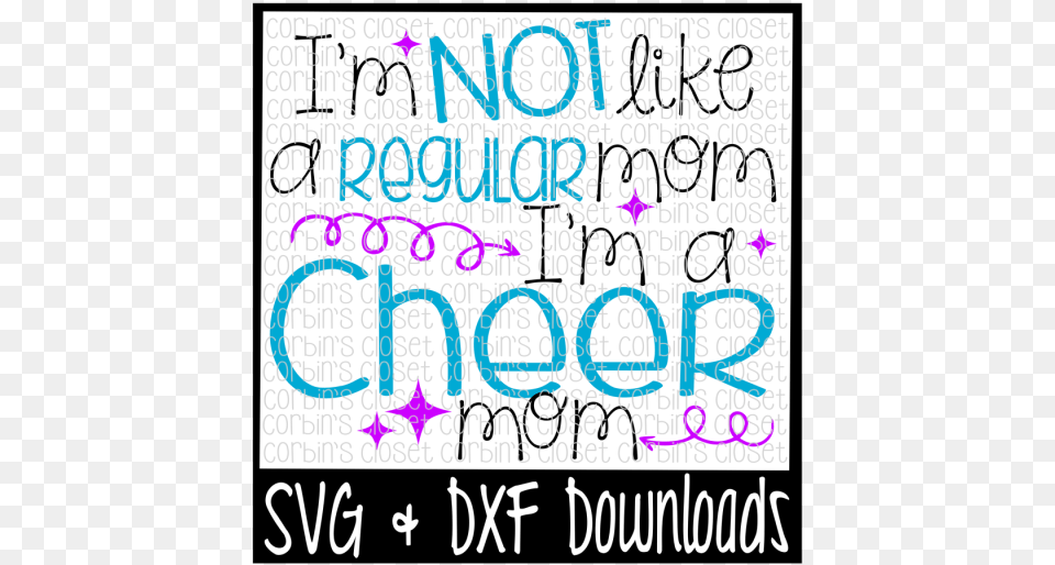 I M Not Like A Regular Mom I M A Cheer Mom Cutting Sweet Sassy And Six Svg, Text Free Png