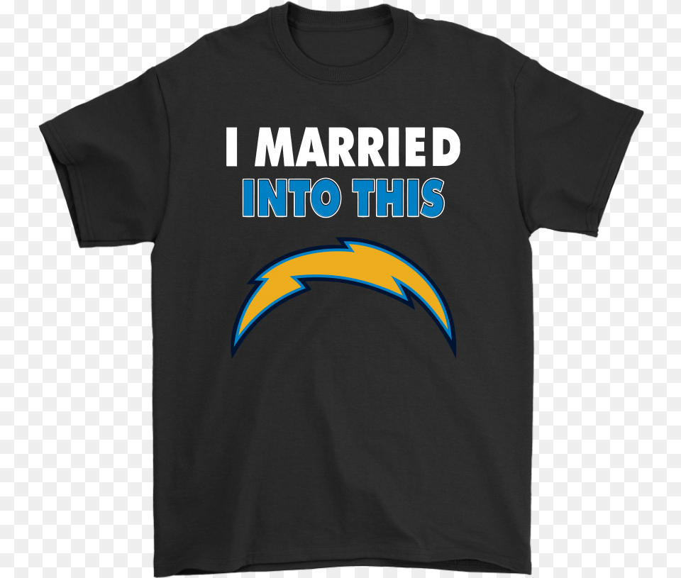 I Married Into This Los Angeles Chargers Football Nfl San Jose Sharks T Shirts I Married Into This Hoodies, Clothing, T-shirt Png