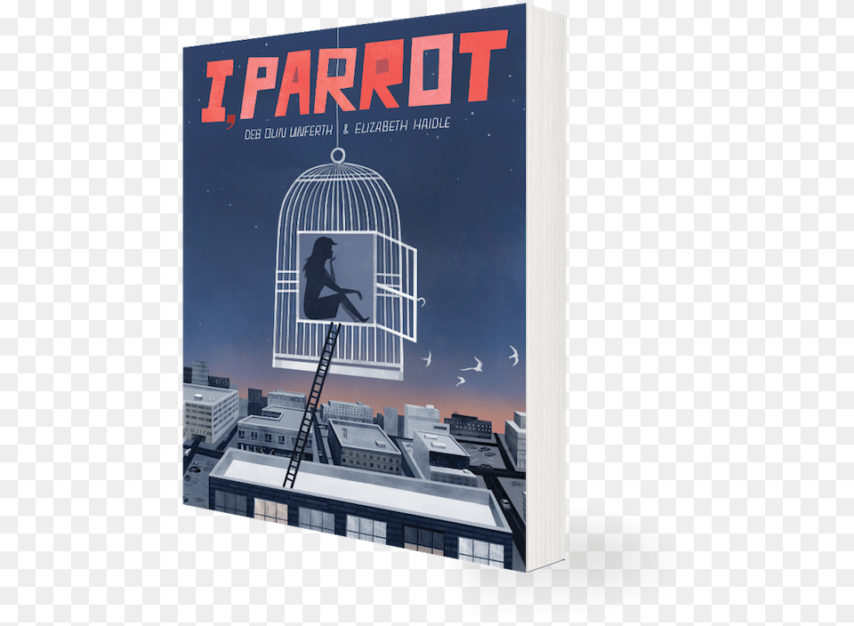 I Parrot By Deb Olin Unferth And Elizabeth Haidle, Advertisement, Publication, Book, Adult Png