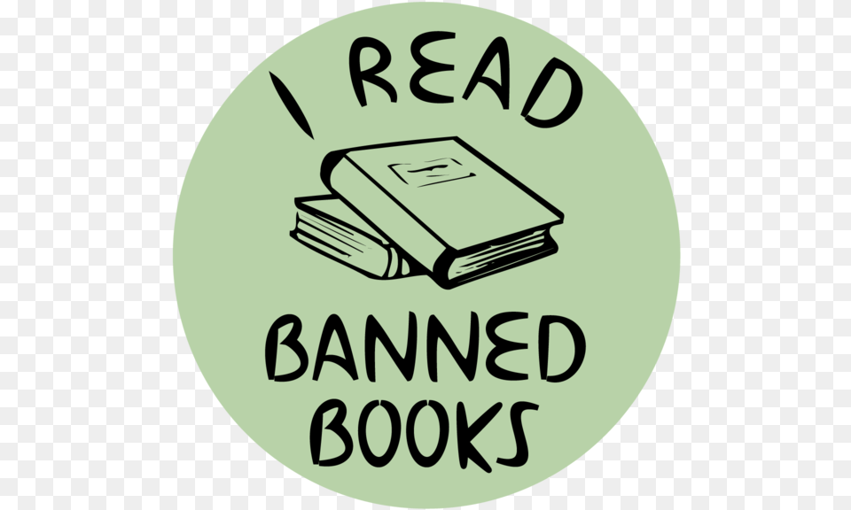 I Read Banned Books Button Read Banned Books, Book, Publication, Text, Disk Free Png
