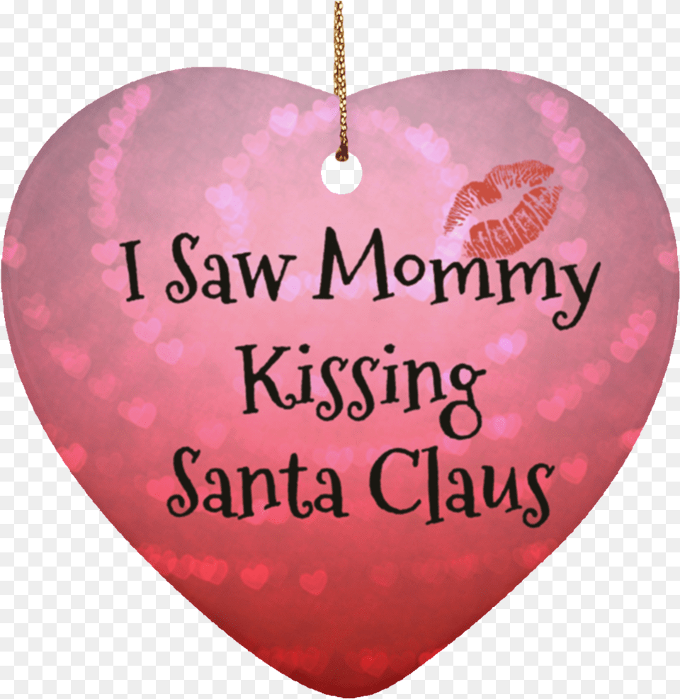 I Saw Mommy Kissing Santa Claus Christmas Ornament Event, Balloon, Heart, Symbol Free Png Download