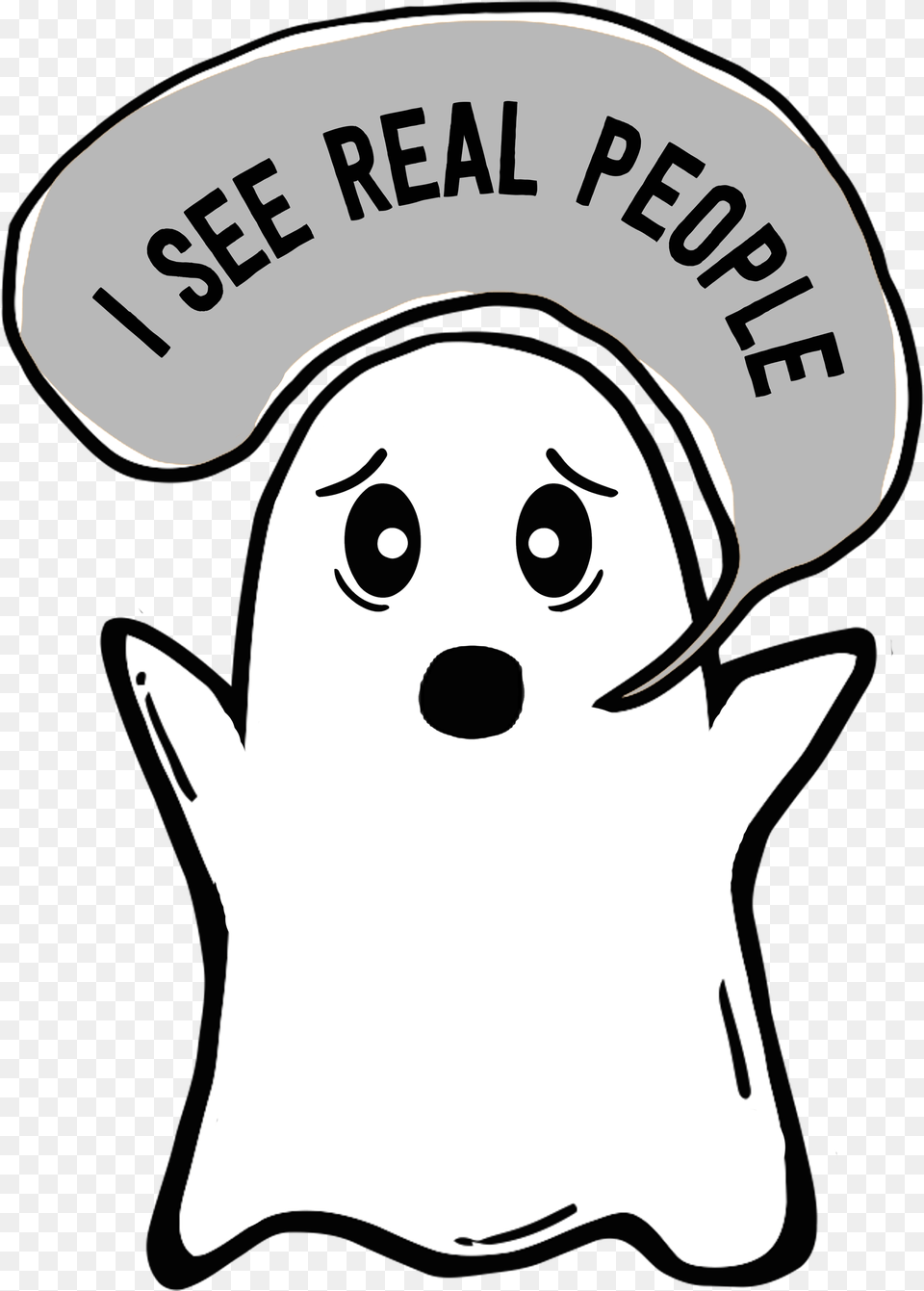 I See Real People Funny Ghost Shirt Is Perfect For, Stencil, Baby, Person, Logo Free Png Download