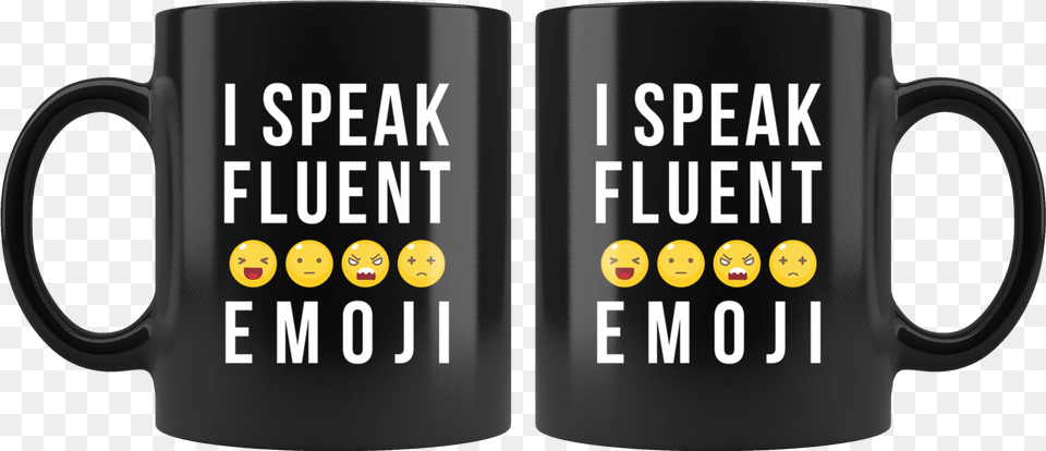 I Speak Fluent Emoji 11oz Black Coffee Mug Mug, Cup, Beverage, Coffee Cup Free Png Download