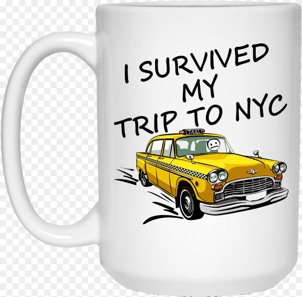 I Survived My Trip To Nyc Mugs Survived My Trip To Nyc Shirt, Car, Transportation, Vehicle, Cup Png