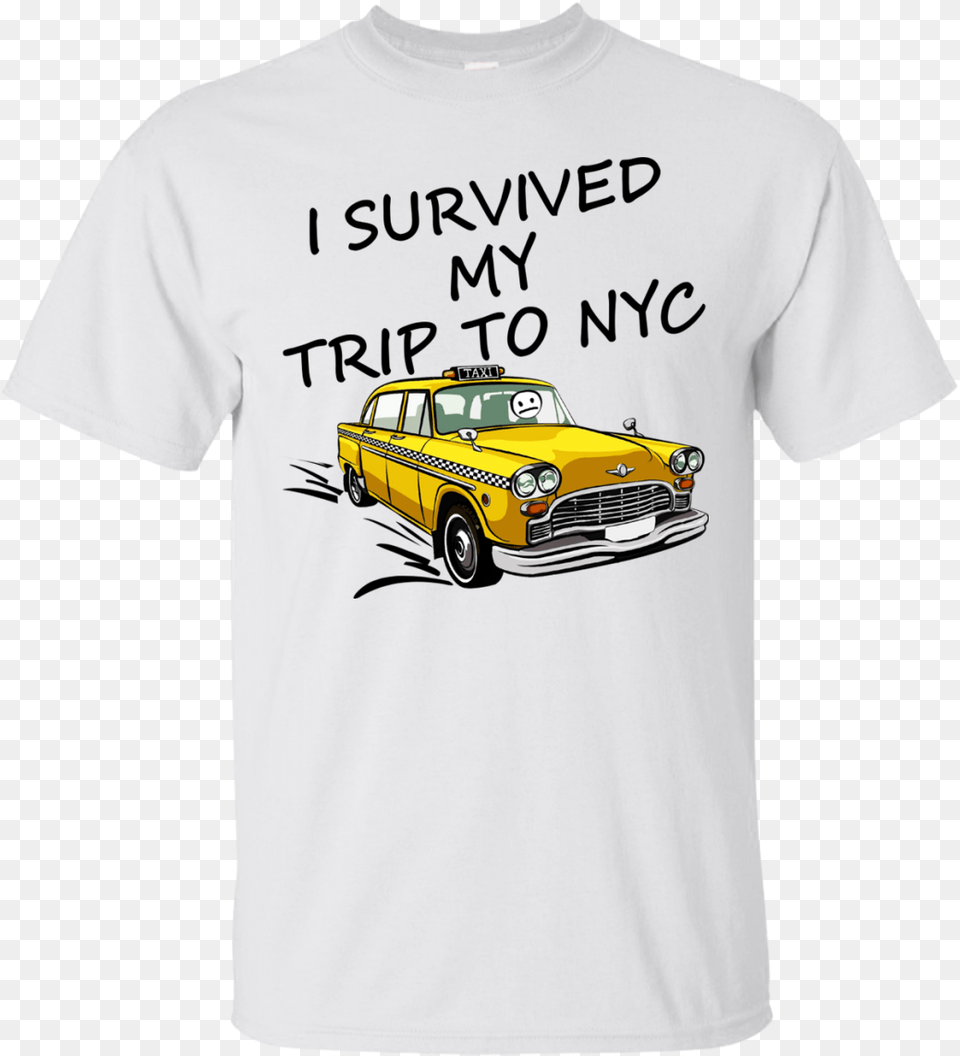 I Survived My Trip To Nyc Shirt Hoodie Tank Survived My Trip To Nyc Shirt, Car, Clothing, T-shirt, Transportation Free Transparent Png