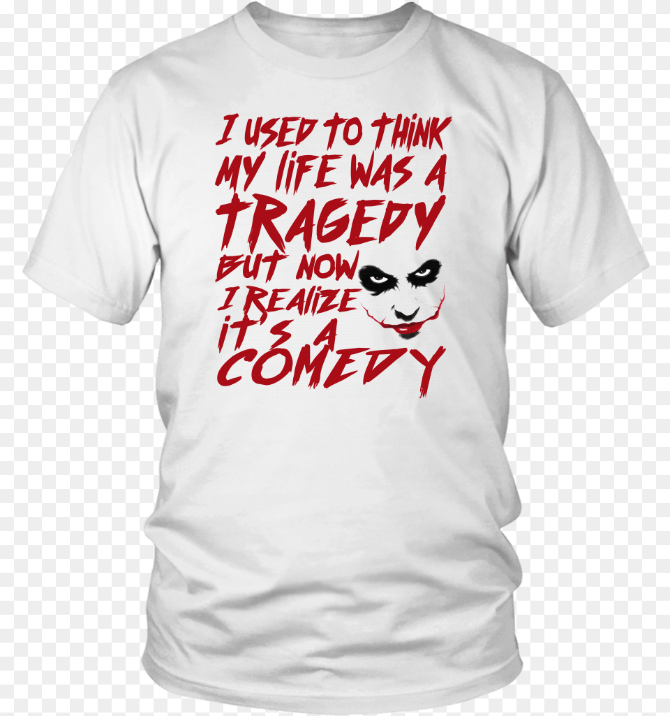 I Used To Think My Life Was A Tragedy But Now I Realize Vampire, Clothing, T-shirt, Shirt Free Transparent Png