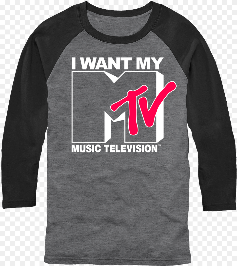 I Want My Mtv Raglan Want My Mtv Shirt, Clothing, Long Sleeve, Sleeve, T-shirt Png