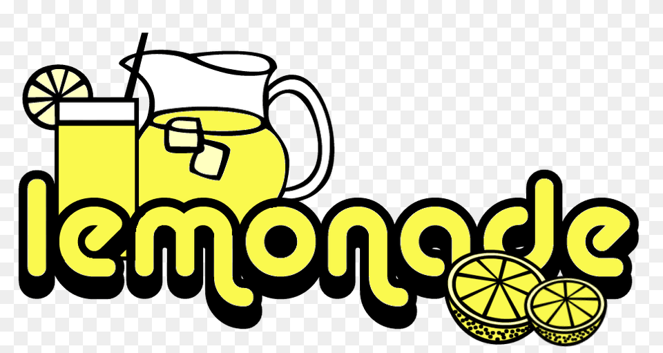 I Want To Start A Lemonade Stand To Make Money So My Mom Will Get, Glass, Logo, Beverage, Dynamite Free Transparent Png