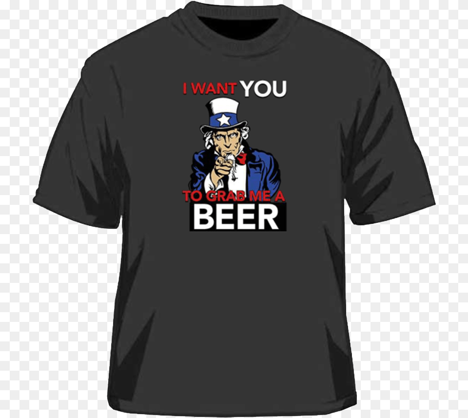 I Want You Artix I Want You To Grab Me A Beer Uncle Sam Birthday, T-shirt, Clothing, Shirt, Person Free Png Download