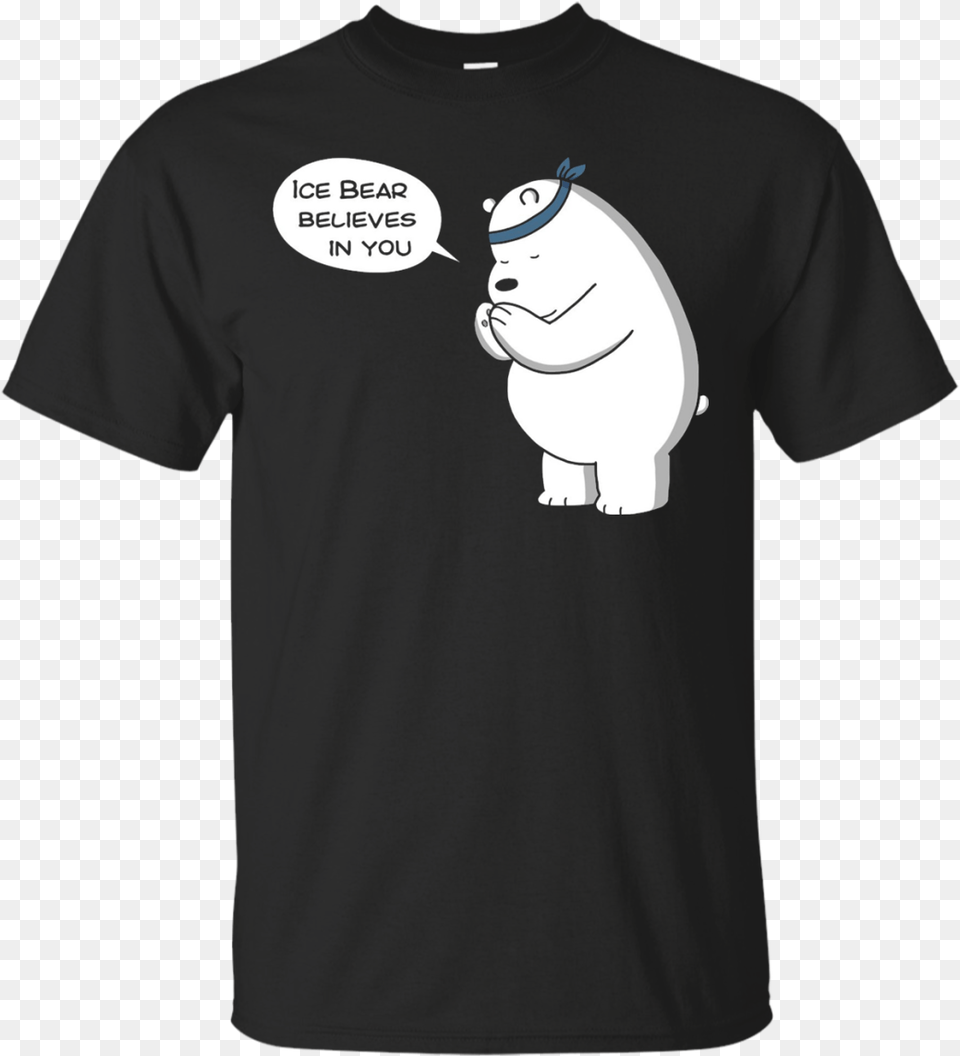 Ice Bear Believes In You Im Tide Of These Hoes, Clothing, T-shirt, Baby, Face Free Transparent Png