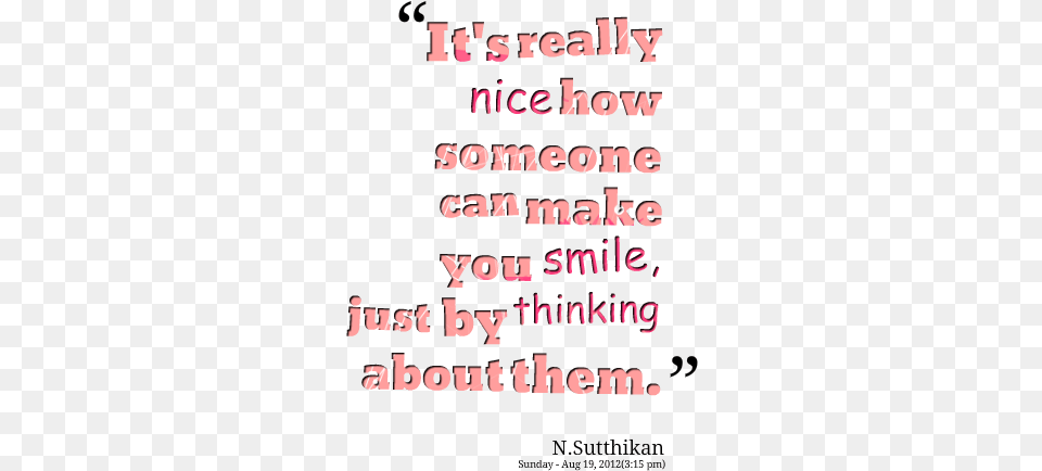 Ideal Quotes About Making Someone Smile Quotes That Smile Thinking Of You Quotes, Text, Scoreboard, Advertisement, Poster Free Png Download